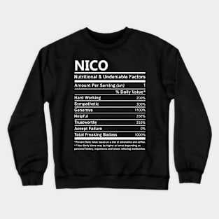 Nico Name T Shirt - Nico Nutritional and Undeniable Name Factors Gift Item Tee Crewneck Sweatshirt